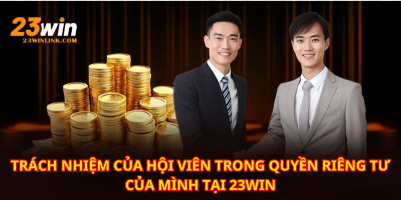 Người chơi phải hợp tác với nhà cái để sự riêng tư của mình được đảm bảo