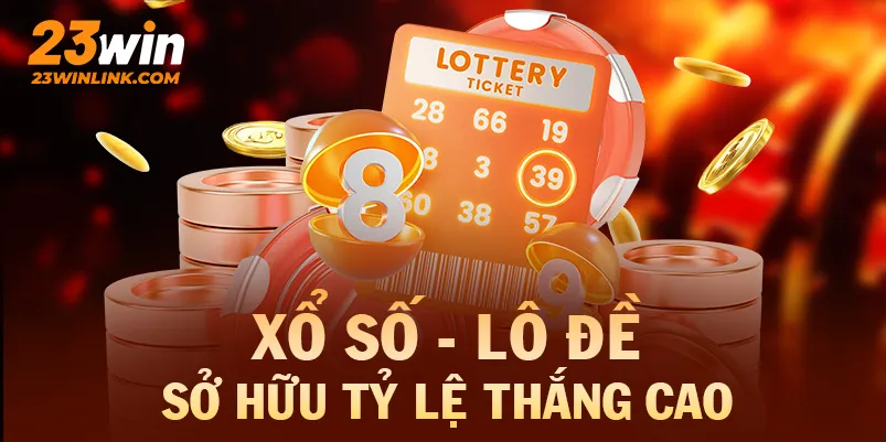 Xổ số - lô đề sở hữu tỷ lệ thắng cao tại 23win